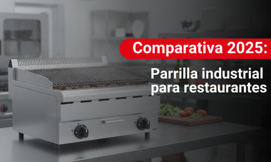 Comparativa 2025: Parrilla Industrial para Restaurantes