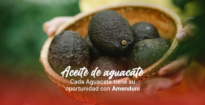 Aceite de aguacate: Cada Aguacate tiene su oportunidad con Amenduni