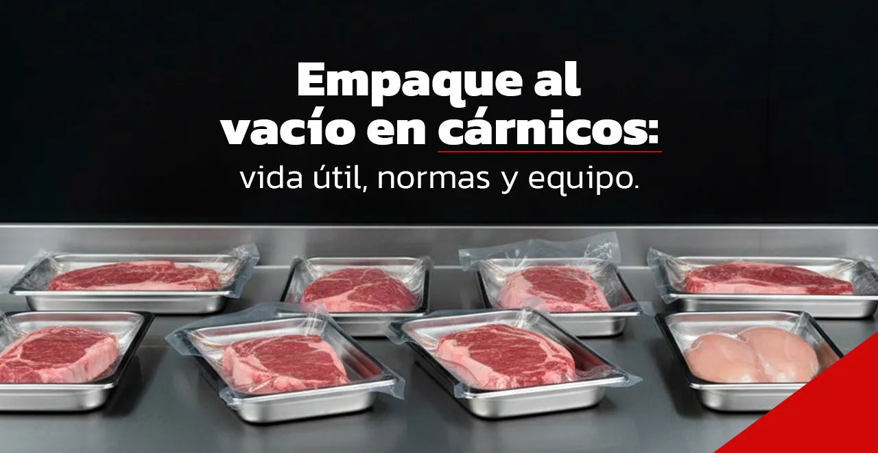 Empaque al vacío: vida útil, normas sanitarias y elección del equipo