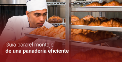 GUÍA PARA EL MONTAJE DE UNA PANADERÍA EFICIENTE - CI TALSA Colombia