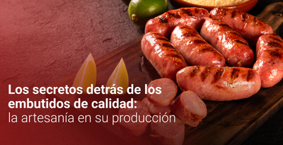 Los secretos detrás de los embutidos de calidad: la artesanía en su producción