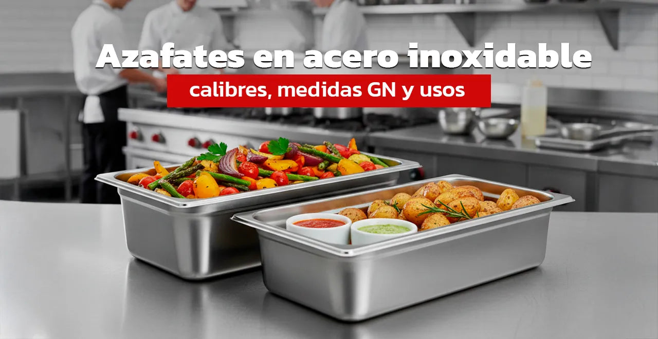 Azafates en acero inoxidable: calibres, medidas GN y usos