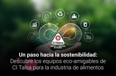Un paso hacia la sostenibilidad: Descubre algunos de los equipos eco-amigables de CITalsa para la industria de alimentos